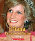 Image for Diana Princess of Wales (A True Book: Queens and Princesses)