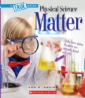Image for Matter (A True Book: Physical Science)