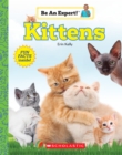 Image for Kittens (Be An Expert!) (paperback)