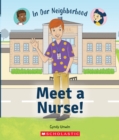 Image for Meet a Nurse! (In Our Neighborhood) (paperback)