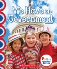 Image for We Have a Government (Rookie Read-About Civics)