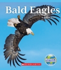 Image for Bald Eagles (Nature&#39;s Children) (Library Edition)