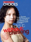 Image for I Did It Without Thinking (Scholastic Choices)