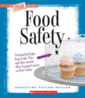 Image for Food Safety (A True Book: Health and the Human Body)