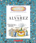 Image for Luis Alvarez (Getting to Know the World&#39;s Greatest Inventors &amp; Scientists)