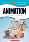 Image for Animation: From Concept to Consumer (Calling All Innovators: A Career for You)