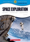 Image for Space Exploration: Science Technology Engineering (Calling All Innovators: A Career for You)