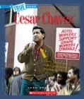 Image for Cesar Chavez (A True Book: Biographies)