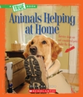 Image for Animals Helping at Home (A True Book: Animal Helpers)