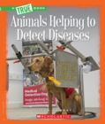 Image for Animals Helping to Detect Diseases (A True Book: Animal Helpers)