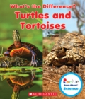 Image for Turtles and Tortoises (Rookie Read-About Science: What&#39;s the Difference?) (Library Edition)