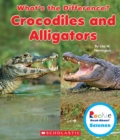 Image for Crocodiles and Alligators (Rookie Read-About Science: What&#39;s the Difference?) (Library Edition)