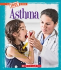 Image for Asthma (A True Book: Health)