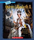 Image for Queen Elizabeth II (A True Book: Biographies)
