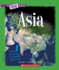 Image for Asia (A True Book: The Seven Continents)