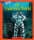 Image for The Undersea World (A True Book: Greatest Discoveries and Discoverers)