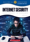 Image for Internet Security: From Concept to Consumer (Calling All Innovators: Career for You) (Library Edition)