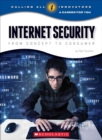 Image for Internet Security: From Concept to Consumer (Calling All Innovators: A Career for You)