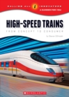 Image for High-Speed Trains: From Concept to Consumer (Calling All Innovators: Career for You)