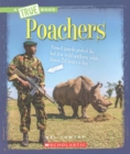 Image for Poachers (A True Book: The New Criminals)