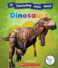 Image for 10 Fascinating Facts About Dinosaurs (Rookie Star: Fact Finder)
