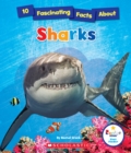 Image for 10 Fascinating Facts About Sharks (Rookie Star: Fact Finder) (Library Edition)