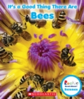Image for It&#39;s a Good Thing There Are Bees (Rookie Read-About Science: It&#39;s a Good Thing...) (Library Edition)
