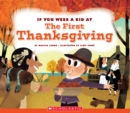Image for If You Were a Kid at the First Thanksgiving (If You Were a Kid) (Library Edition)