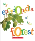 Image for My Encyclopedia of the Forest (My Encyclopedia)
