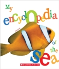 Image for My Encyclopedia of the Sea (My Encyclopedia)