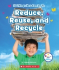 Image for 10 Things You Can Do To Reduce, Reuse, and Recycle (Rookie Star: Make a Difference)