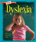 Image for Dyslexia (A True Book: Health) (Library Edition)