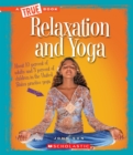 Image for Relaxation and Yoga (A True Book: Health) (Library Edition)