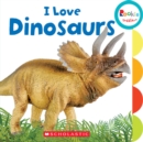 Image for I Love Dinosaurs (Rookie Toddler)