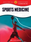Image for Sports Medicine: Science, Technology, Engineering (Calling All Innovators: A Career for You) (Library Edition)