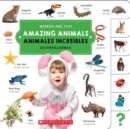 Image for Amazing Animals/ Animales increibles (Words Are Fun/Diverpalabras)