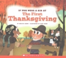 Image for If You Were a Kid at the First Thanksgiving (If You Were a Kid)