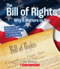 Image for The Bill of Rights: Why it Matters to You (A True Book: Why It Matters)
