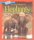 Image for Elephants (A True Book: The Most Endangered)