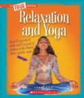 Image for Relaxation and Yoga (A True Book: Health)