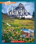 Image for Glacier (A True Book: National Parks)