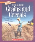 Image for Grains and Cereals (A True Book: Farm to Table)