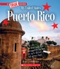 Image for Puerto Rico (A True Book: My United States)