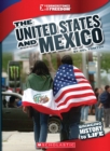 Image for The United States and Mexico (Cornerstones of Freedom: Third Series) (Library Edition)