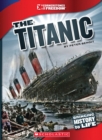 Image for The Titanic (Cornerstones of Freedom: Third Series) (Library Edition)