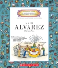 Image for Luis Alvarez (Getting to Know the World&#39;s Greatest Inventors &amp; Scientists) (Library Edition)