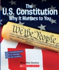 Image for The U.S. Constitution: Why it Matters to You (A True Book: Why It Matters)