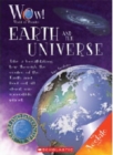Image for Earth and the Universe (World of Wonder) (Library Edition)