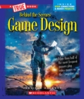 Image for Game Design (A True Book: Behind the Scenes)