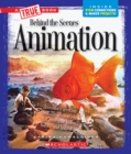 Image for Animation (A True Book: Behind the Scenes)